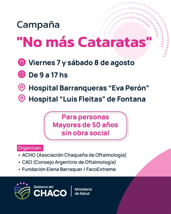 *LLEGA LA CAMPA&Ntilde;A &ldquo;NO M&Aacute;S CATARATAS&rdquo;: REALIZAR&Aacute;N PESQUISAS GRATUITAS EN BARRANQUERAS Y FONTANA*