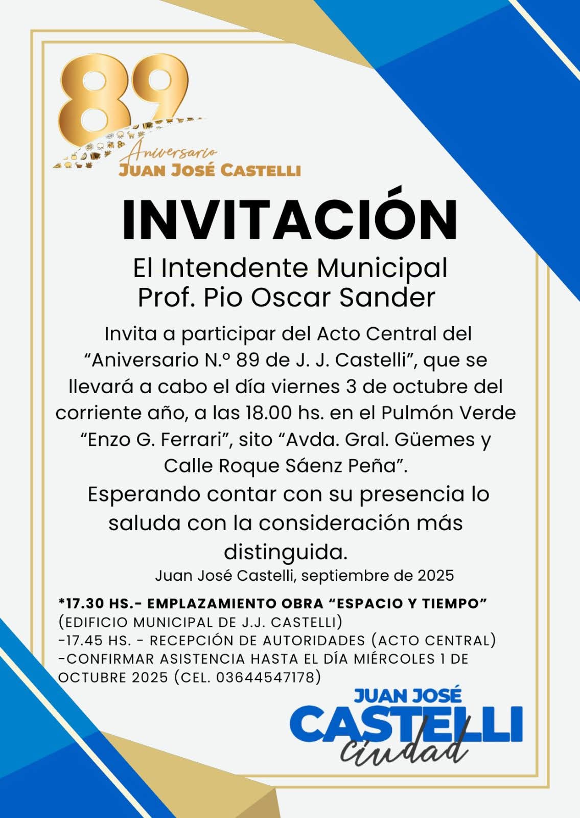El Intendente Municipal Prof. Pío Oscar Sander invita a toda la comunidad a participar del Acto Central por el 89° Aniversario de nuestra ciudad
